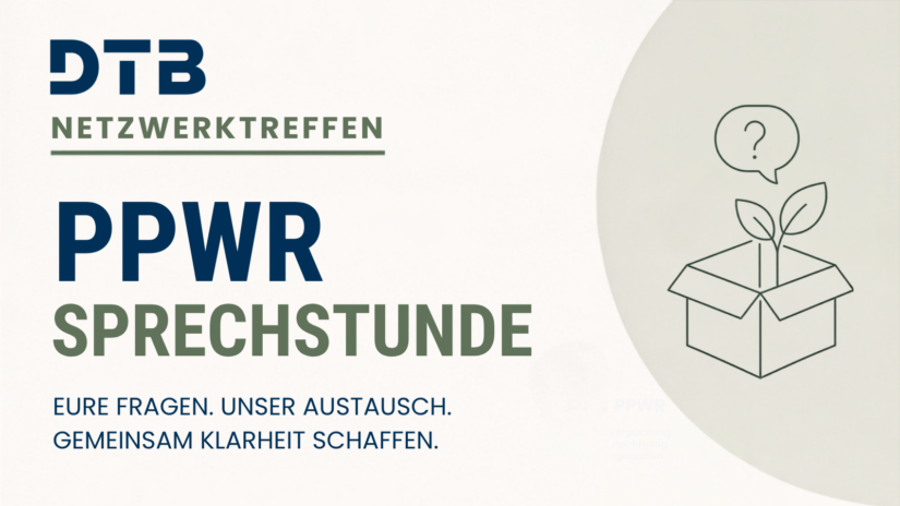 DTB Netzwerktreffen: PPWR Sprechstunde